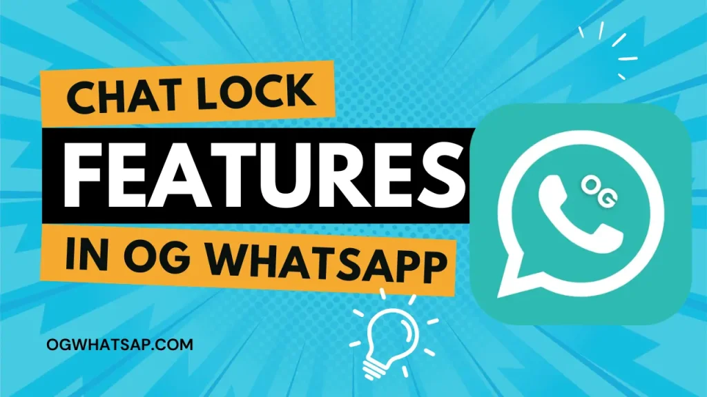 Chat Lock Features in OG WhatsApp