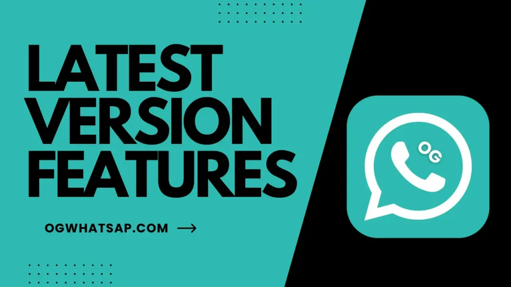 Latest Version Features